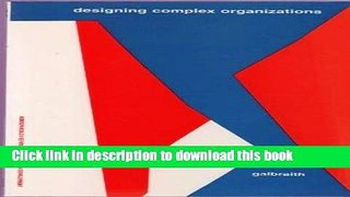 Read Designing Complex Organizations  Ebook Free