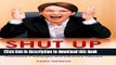 Read Shut Up and Say Something: Business Communication Strategies to Overcome Challenges and