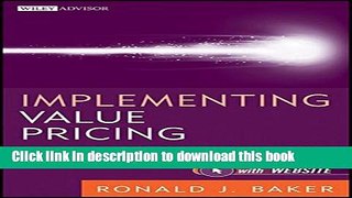 Read Implementing Value Pricing: A Radical Business Model for Professional Firms  PDF Free