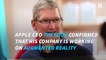 Tim Cook confirms Apple has augmented reality plans