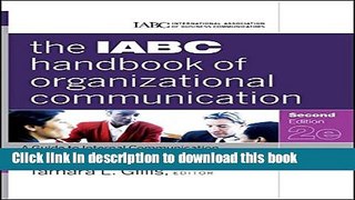 Read The IABC Handbook of Organizational Communication: A Guide to Internal Communication, Public