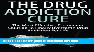 Read The Drug Addiction Cure Ebook Online