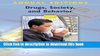 Read Annual Editions: Drugs, Society, and Behavior 10/11 Ebook Free
