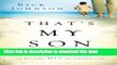 [PDF] That s My Son: How Moms Can Influence Boys to Become Men of Character [Download] Online