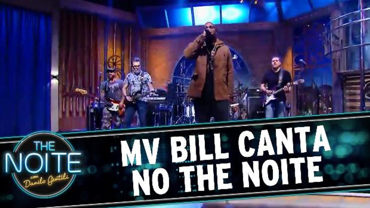 MV Bill canta no The Noite