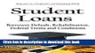 Read Student Loans: Borrower Default, Rehabilitation, Federal Terms and Conditions (Education in a