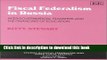 Read Fiscal Federalism in Russia: Intergovernmental Transfers and the Financing of Education