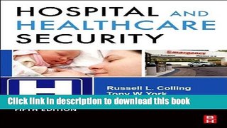 Read Hospital and Healthcare Security, Fifth Edition Ebook Free