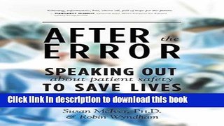 Download After the Error: Speaking Out about Patient Safety to Save Lives PDF Online