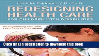 Read Redesigning Health Care for Children with Disabilities: Strengthening Inclusion,