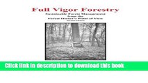 [PDF] Full Vigor Forestry: Sustainable Forest Management from the Forest Owner s Point of View