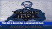 Download Lincoln and the Jews: A History PDF Online