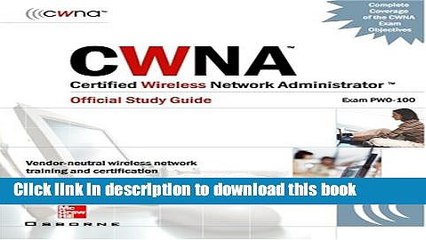 Download CWNA Certified Wireless Network Administrator Official Study Guide (Exam PW0-100), Second