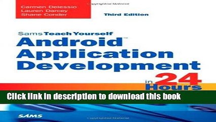 Download Android Application Development in 24 Hours, Sams Teach Yourself (3rd Edition) PDF Free