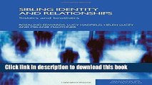 Read Sibling Identity and Relationships: Sisters and Brothers Ebook Free