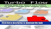 Read Turbo Flow: Using Plan for Every Part (PFEP) to Turbo Charge Your Supply Chain  Ebook Free
