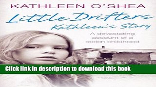 Download Little Drifters: Kathleen s Story Ebook Free