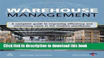 Read Warehouse Management: A Complete Guide to Improving Efficiency and Minimizing Costs in the