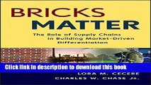 Read Bricks Matter: The Role of Supply Chains in Building Market-Driven Differentiation  Ebook Free