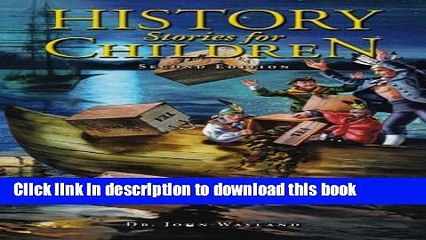 Read History Stories for Children (Misc Homeschool) Ebook Online