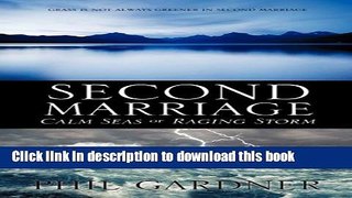 Read Second Marriage - Calm Seas or Raging Storm  Ebook Online