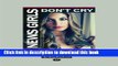 Read News Girls Don t Cry: An inspiring story of overcoming adversity, second chances and becoming