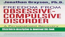 Read Freedom from Obsessive Compulsive Disorder: A Personalized Recovery Program for Living with