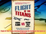 Read hereFlight Of The Titans: Boeing Airbus and the battle for the future of air travel