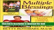 Read Multiple Blessings: From Pregnancy Through Childhood, a Guide for Parents of Twins, Triplets,