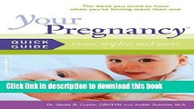 Read Your Pregnancy Quick Guide: Twins, Triplets and More: Twins, Triplets, and More  Ebook Free