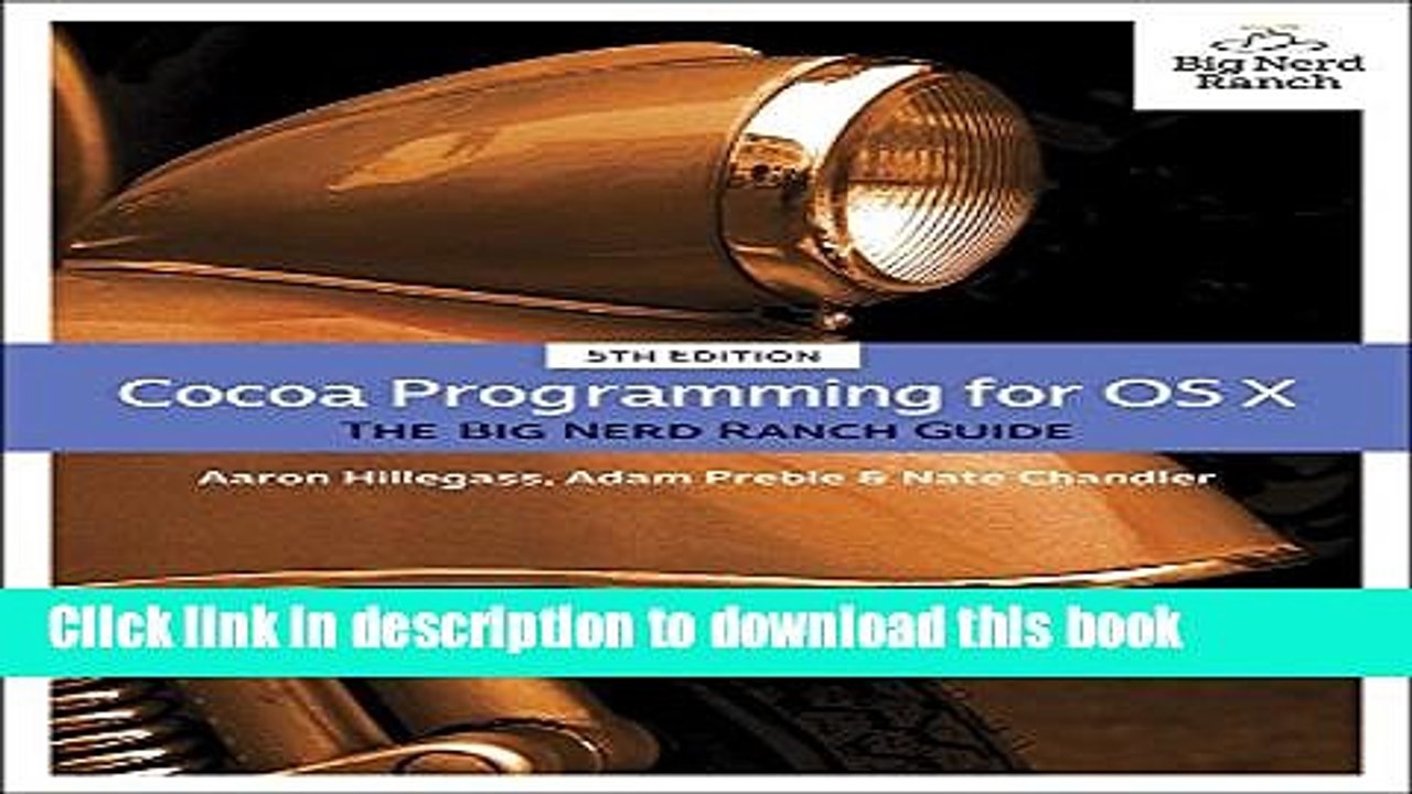 Read Cocoa Programming for OS X: The Big Nerd Ranch Guide (Big Nerd Ranch Guides) Ebook Free