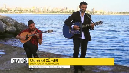 Mehmet Sümer - Doğum Günün Kutlu Olsun - ( Official Video )