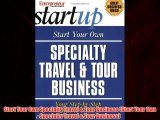 Enjoyed read Start Your Own Specialty Travel & Tour Business (Start Your Own Specialty Travel