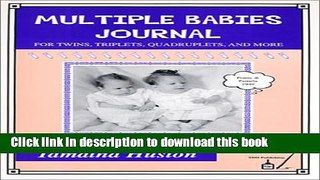 Read Multiple Babies Journal : For Twins, Triplets, Quadruplets, and More  Ebook Free