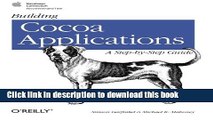 Download Building Cocoa Applications: A Step by Step Guide PDF Online