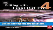 Read Editing with Final Cut Pro 4: An Intermediate Guide to Setup and Editing Workflow Ebook Free