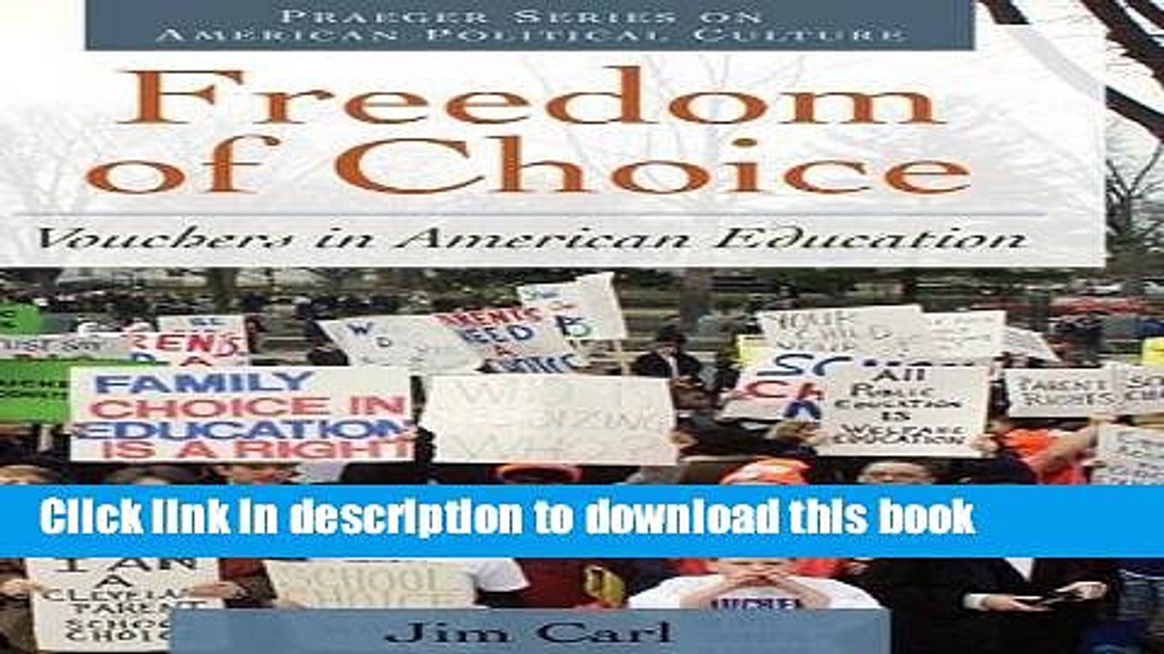 Read Freedom of Choice: Vouchers in American Education (Praeger Series on American Political