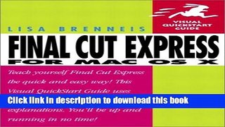 Download Final Cut Express for Mac OS X: Visual QuickStart Guide Ebook Online