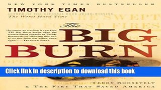 Read The Big Burn: Teddy Roosevelt and the Fire that Saved America PDF Online