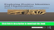 Read Books Exploring Positive Identities and Organizations: Building a Theoretical and Research