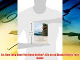 For you So How Long Have You Been Native?: Life as an Alaska Native Tour Guide