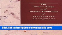 Read The Twelve Steps and Twelve Traditions of Overeaters Anonymous Ebook Free