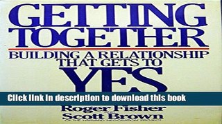 Read Books Getting Together: Building a Relationship That Gets to Yes E-Book Free