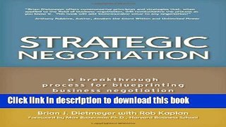 Read Books Strategic Negotiation: A Breakthrough Four-Step Process for Effective Business
