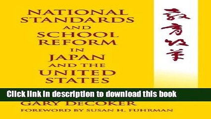Download National Standards and School Reform in Japan and the United States  Ebook Online