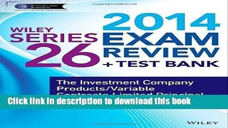 Read Wiley Series 26 Exam Review 2014 + Test Bank: The Investment Company Products / Variable