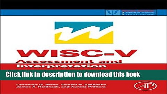 Read WISC-V Assessment and Interpretation: Scientist-Practitioner Perspectives (Practical
