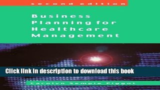 Read Business Planing For Healthcare Management  Ebook Free