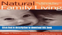 [PDF] Natural Family Living: The Mothering Magazine Guide to Parenting [Download] Full Ebook