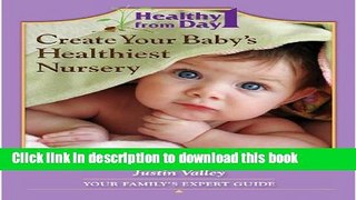 [PDF] Healthy From Day 1 Create Your Baby s Healthiest Nursery [Download] Online